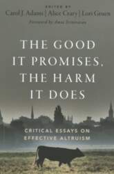 Good It Promises, the Harm It
