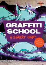 Graffiti School: A Student Guide with