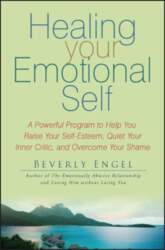 Healing Your Emotional Self: A Powerful