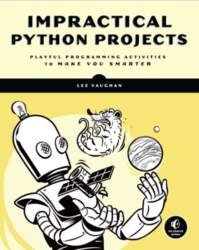 Impractical Python Projects: Playful Programming Activities