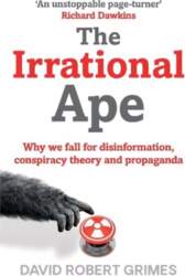 Irrational Ape: Why We Fall for