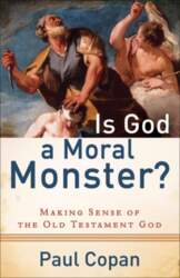 Is God a Moral Monster? -