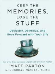 Keep The Memories, Lose The Stuff: