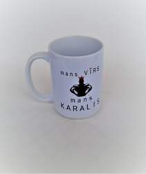 Krūze "Mans vīrs, mans karalis&quot