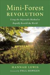 Mini-Forest Revolution: Using the Miyawaki Method