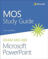 MOS Study Guide for Microsoft PowerPoint