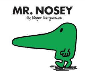 Mr. Nosey