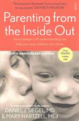 Parenting from the Inside Out: how