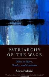 Patriarchy Of The Wage: Notes on