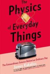 Physics of Everyday Things: The Extraordinary