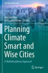 Planning Climate Smart and Wise Cities: