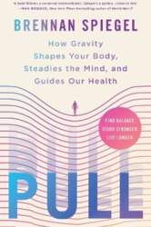 Pull: How Gravity Shapes Your Body