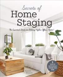 Secrets of Home Staging: The Essential