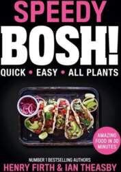 Speedy BOSH!: Over 100 Quick