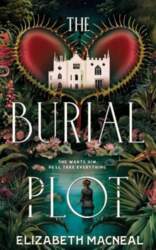 The Burial Plot: The bewitching, seductive