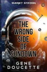 The Wrong Side of Sundown, The