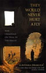 They Would Never Hurt A Fly: