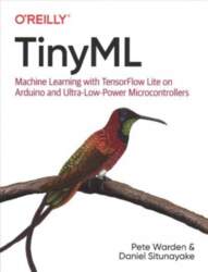Tiny ML: Machine Learning with Tensorflow
