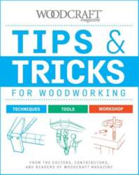 Tips & Tricks for Woodworking: Workshop