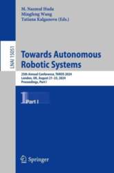 Towards Autonomous Robotic Systems: 25th Annual