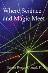 Where Science and Magic Meet 3rd