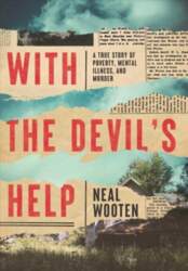With the Devil`s Help: A True