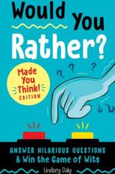 Would You Rather? Made You Think