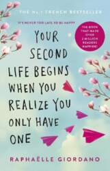 Your Second Life Begins When You