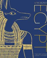 Ancient Egypt: The Definitive Visual History