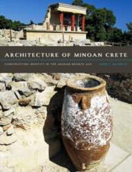 Architecture of Minoan Crete: Constructing Identity