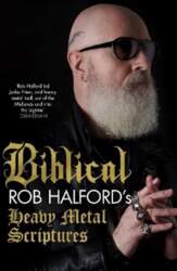 Biblical: Rob Halford`s Heavy Metal Scriptures
