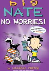 Big Nate: No Worries!: Two