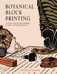 Botanical Block Printing: A Creative Step-by-Step