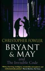 Bryant & May and the Invisible