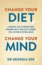 Change Your Diet, Change Your Mind: