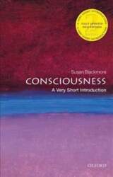 Consciousness: A Very Short Introduction 2nd