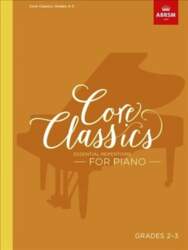 Core Classics, Grades 2-3: Essential repertoire