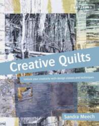 Creative Quilts: Design techniques for textile