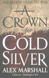Crown for Cold Silver: Book One
