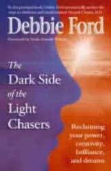 Dark Side of the Light Chasers: