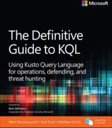 Definitive Guide to KQL: Using Kusto