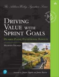 Driving Value with Sprint Goals: Humble