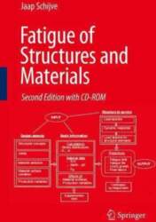 Fatigue of Structures and Materials 2nd