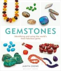 Gemstones : Identifying and using the