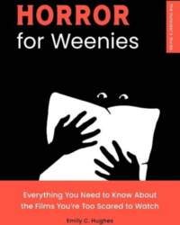 Horror for Weenies: Everything You Need