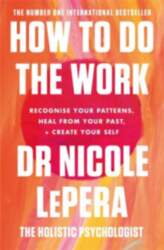 How To Do The Work :