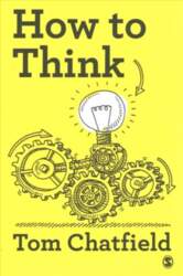 How to Think: Your Essential Guide