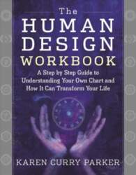 Human Design Workbook: A Step by
