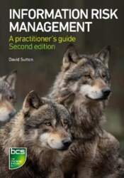 Information Risk Management: A practitioner`s guide