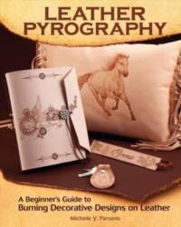 Leather Pyrography: A Beginner`s Guide to